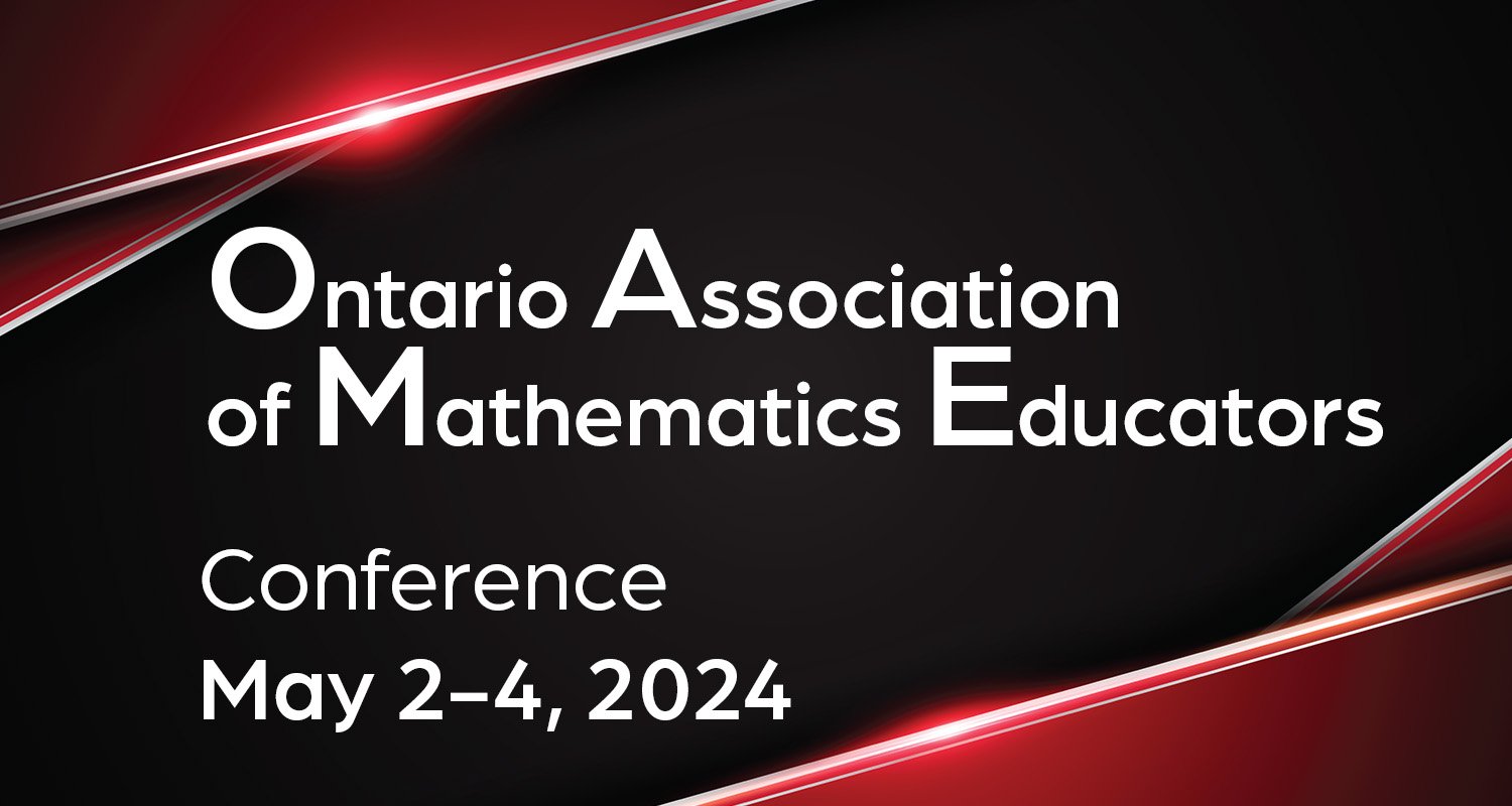 Embracing Change: The Ultimate Guide to the 2024 Ontario Association of Math Educators Conference (OAME)