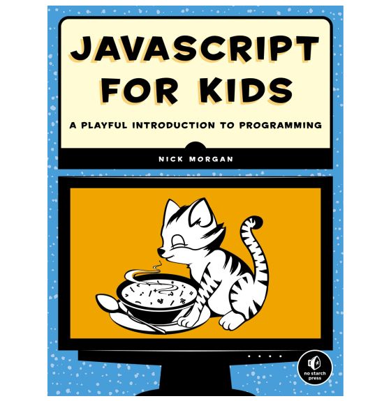 JavaScript for Kids: A Playful Introduction to Programming