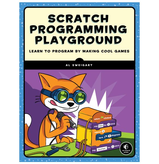 Livre: Scratch Programming Playground: Learn to Program by Making Cool Games